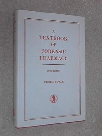 A Textbook Of Forensic Pharmacy: Thomas Dewar: Books - Amazon.ca