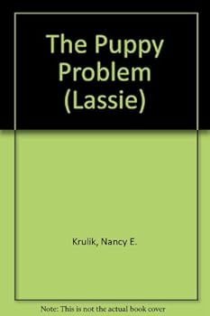 The Puppy Problem - Book #1 of the Lassie