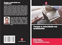 Torque e velocidade em endodontia (Portuguese Edition) 6208937825 Book Cover