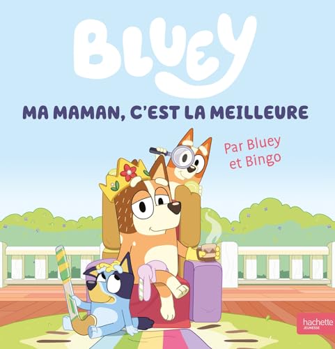 Bluey - Ma maman, c'est la meilleure: Grand album