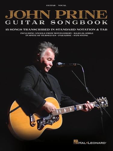 John Prine Guitar Songbook | 15 Classic Folk Songs Transcribed in Standard Notation and Tab | Learn Guitar Chords, Lyrics, and Fingerpicking Techniques from the Legendary Singer-Songwriter