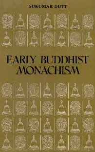 Early Buddhist Monachism
