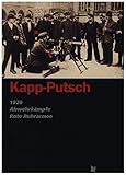 kapp putsch  Kapp-Putsch: 1920 - Abwehrkämpfe - Rote-Ruhrarmee