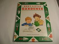 Busy Little Gardener 0517036037 Book Cover