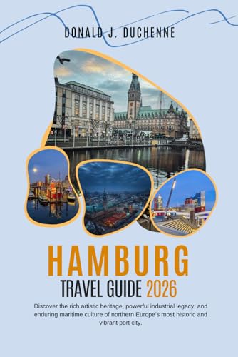 HAMBURG TRAVEL GUIDE 2026: Discover the rich artistic heritage, powerful industrial legacy, and enduring maritime culture of northern Europe’s most historic and vibrant port city.