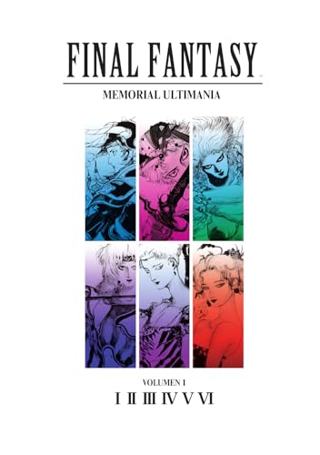 FINAL FANTASY: MEMORIAL ULTIMANIA VOLUMEN 01. I-VI