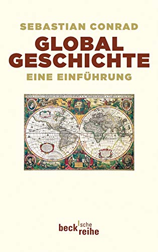 Globalgeschichte: Eine Einführung Globalgeschichte: Eine Einführung