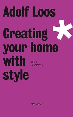 Adolf Loos: Creating Your Home With Style