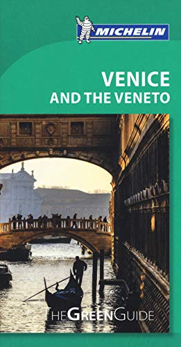 Michelin Green Guide Venice and the Veneto (Green Guide/Michelin)