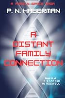 A Distant Family Connection: Book 3 of It Started In Roswell 1737586169 Book Cover