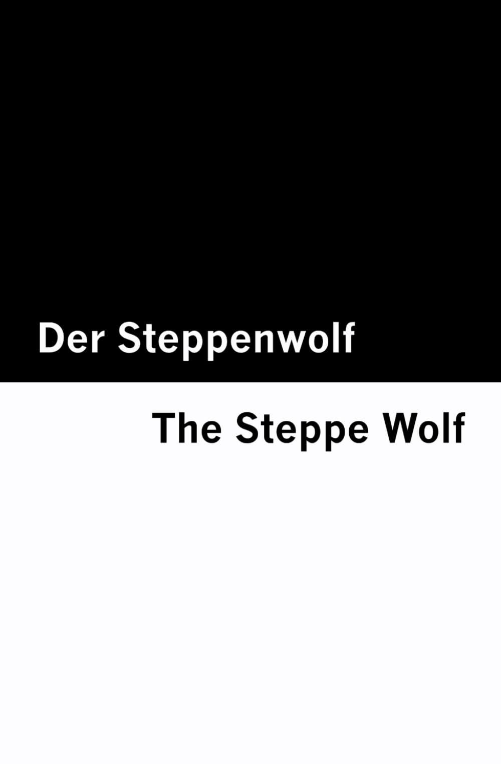 Der Steppenwolf / The Steppe Wolf [Bilingual Edition] - German & English (Vol I of II)