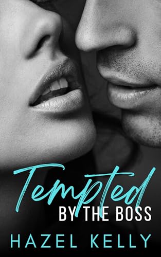 Tempted by the Boss (Tempted Series Book 1)