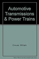 Automotive Transmissions and Power Trains B000XU95C6 Book Cover