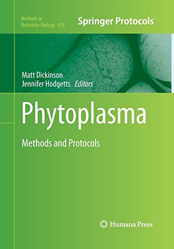 Phytoplasma: Methods and Protocols (Methods in Molecular Biology, Band 938)