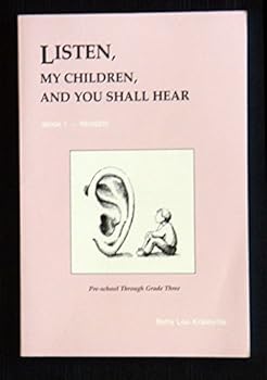 Paperback Listen, My Children, and You Shall Hear: Book One (Preschool through Grade Four) Book