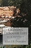 Cruising Through Life: as a survivor