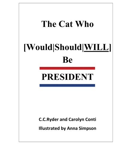 Best Children's Book - The Cat Who Will Be President Review