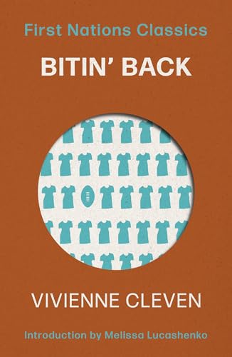 Bitin' Back (First Nations Classics)