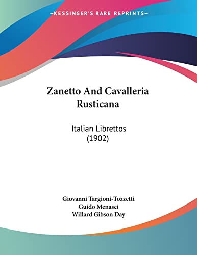 Zanetto And Cavalleria Rusticana: Italian Librettos (1902)