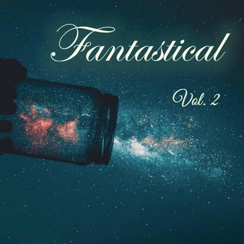 Fantastical, Vol. 2