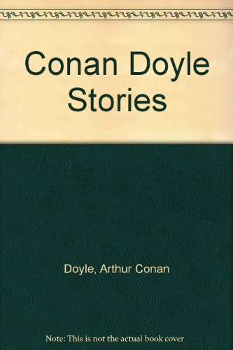 Conan Doyle Stories B000UCH0WO Book Cover