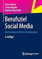 Berufsziel Social Media: Wie Karrieren Im Web 2.0 Funktionieren 3658066725 Book Cover