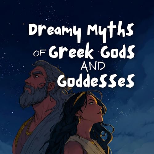 Dreamy Myths of Greek Gods & Goddesses (Bonus Compilation)