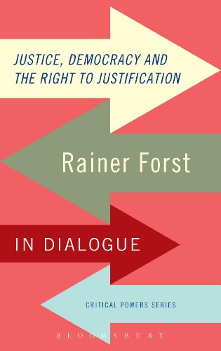 Télécharger Justice, Democracy and the Right to Justification: Rainer Forst in Dialogue (Critical Powers) (Engli Francais PDF