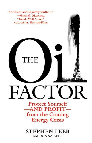  The Oil Factor: Protect Yourself from the Coming Energy Crisis