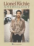 Lionel Richie Anthology | Piano/Vocal/Guitar Songbook for Contemporary and Soft Rock Fans | Sheet Music Book for Students | Authentic Arrangements with Lyrics Chords and Piano Accompaniment
