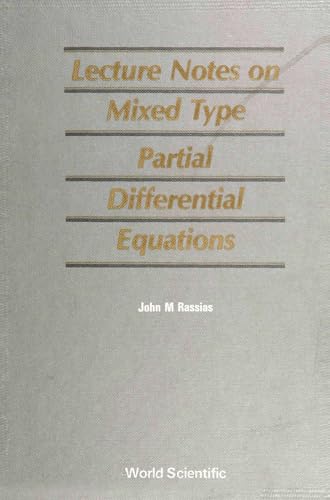 Lecture Notes on Mixed Type Partial Differential Equations view 2