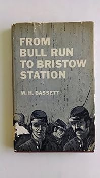 Hardcover From Bull Run to Bristow Station Book