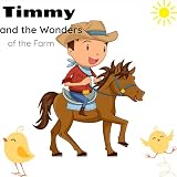 Timmy and the Wonders of the Farm