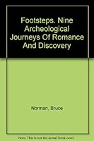 Footsteps Nine Archeological Journeys of Romance and Discovery B005E6II86 Book Cover