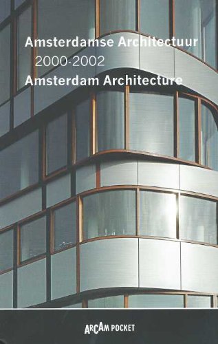 Amsterdam Architecture 2000-2002 - Arcam Pocket 16 [Unqualified] 9076863083 Book Cover
