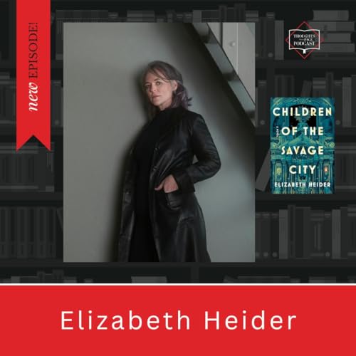 Elizabeth Heider - CHILDREN OF THE SAVAGE CITY