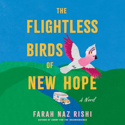 The Flightless Birds of New Hope Audiolibro Por Farah Naz Rishi arte de portada