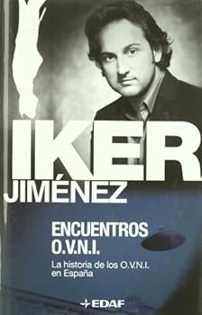Hardcover Encuentros: La Historia de los O.V.N.I. en España (Spanish Edition) [Spanish] Book