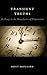 Transient Truths: An Essay in the Metaphysics of Propositions