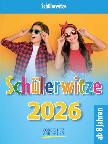Schülerwitze 2026: Tages-Abreisskalender für Kinder mit genialen Witzen für jeden Tag I Aufstellbar I 12 x 16 cm