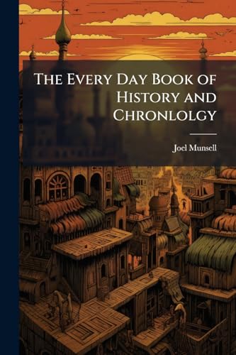 The Every Day Book of History and Chronlolgy