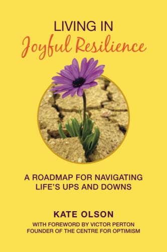 Living in Joyful Resilience: A Roadmap for Navi... 1956257179 Book Cover