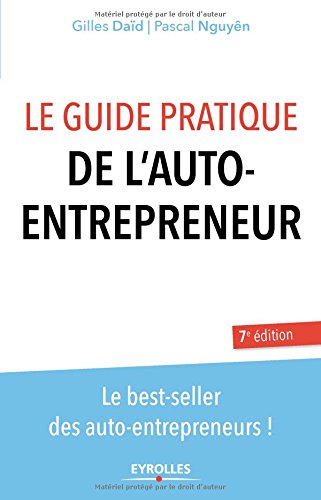 Télécharger Le guide pratique de l'auto-entrepreneur livre En ligne