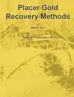 Placer Gold Recovery Methods 1614740372 Book Cover