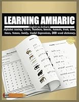 LEARNING AMHARIC: English to Amharic, Alphabet tracing, Colors, Numbers, Insects, Animals, Fruit, Time, Dates, Nature, Family, and Useful Expressions. ... Journeys: Amharic Language & Learning) B0CV889XC3 Book Cover