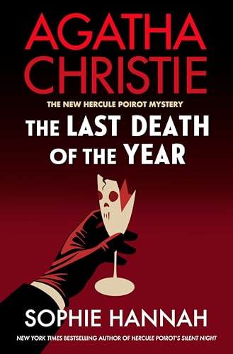 The Last Death of the Year: A Brand-New Hercule Poirot Detective Mystery Based on Agatha Christie's...