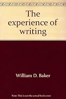 The experience of writing, 0132948273 Book Cover