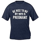 LUKYCILD Be Nice to Me My Wife is Pregnant Men's T-Shirt Casual New Dad Nice Fathers Graphic Tee...