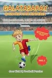 Galatasaray quizboek voor kinderen: Clubgeschiedenis, helden en cultuur - 100 leuke vragen om de club te leren kennen (Dutch Edition)