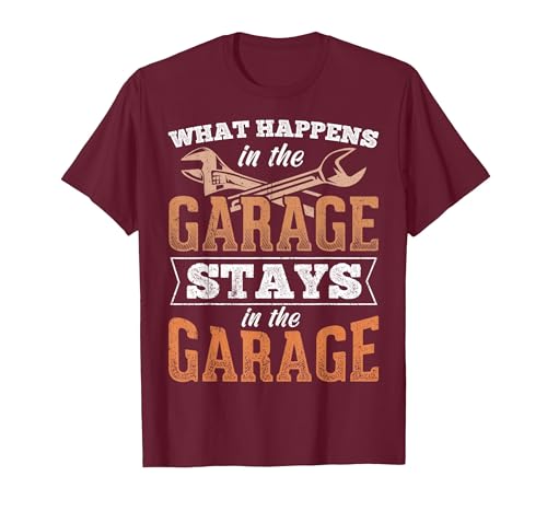 What Happens in The Garage Stays in The Garage - Car Work Car T-Shirt, Men, Burgundy, X-Large